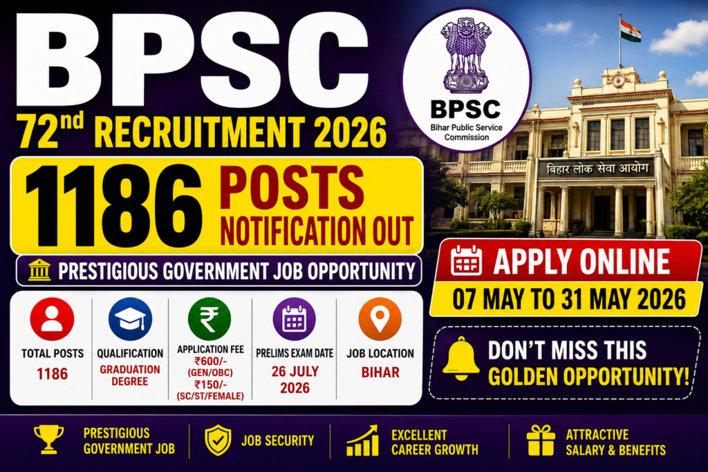 BPSC 72nd Recruitment 2026: 1186 Posts Notification Out, Apply Online, Eligibility & Exam Date